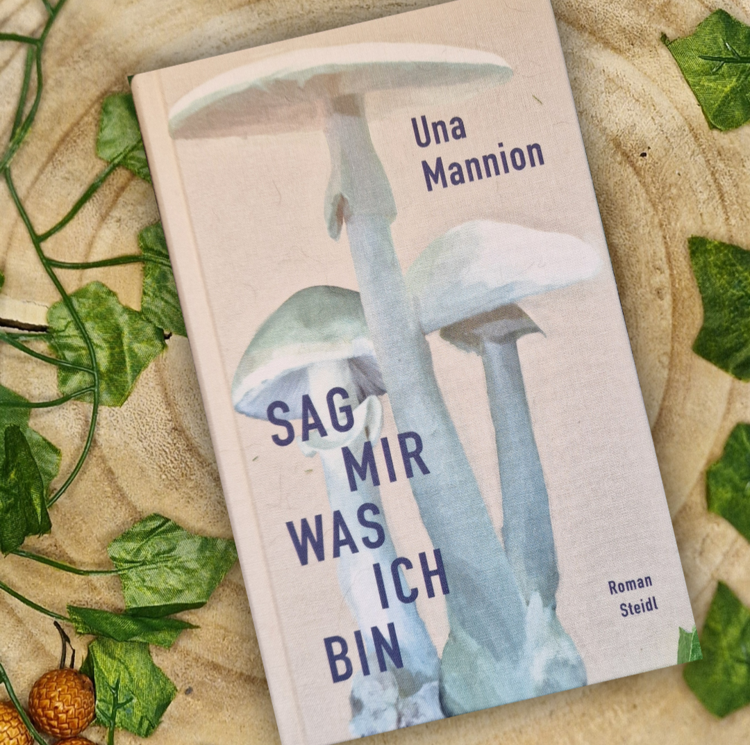 Buchfoto Una Mannion: Sag mir, was ich bin